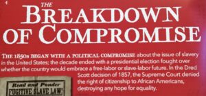 Top of a Banner: The Breakdown of Compromise. A new exhibit on Freedom: A History of the US